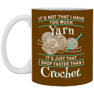 I Shop Faster than I Crochet Mugs