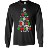 All (NAME) Wants for Christmas is Yarn - Personalized Unisex T-Shirts