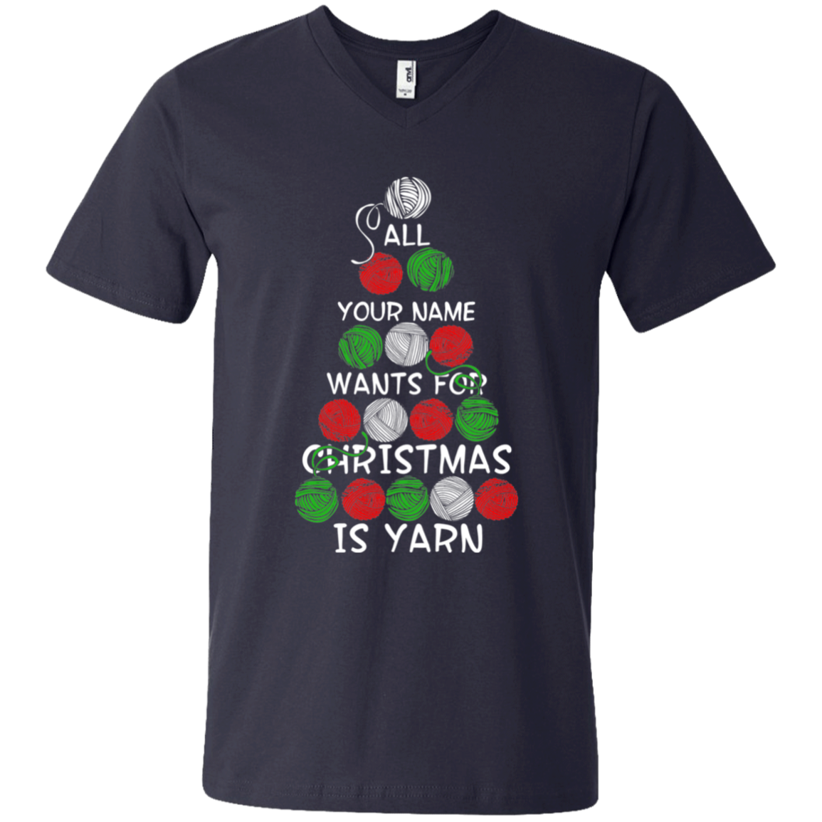 All (NAME) Wants for Christmas is Yarn - Personalized Unisex T-Shirts