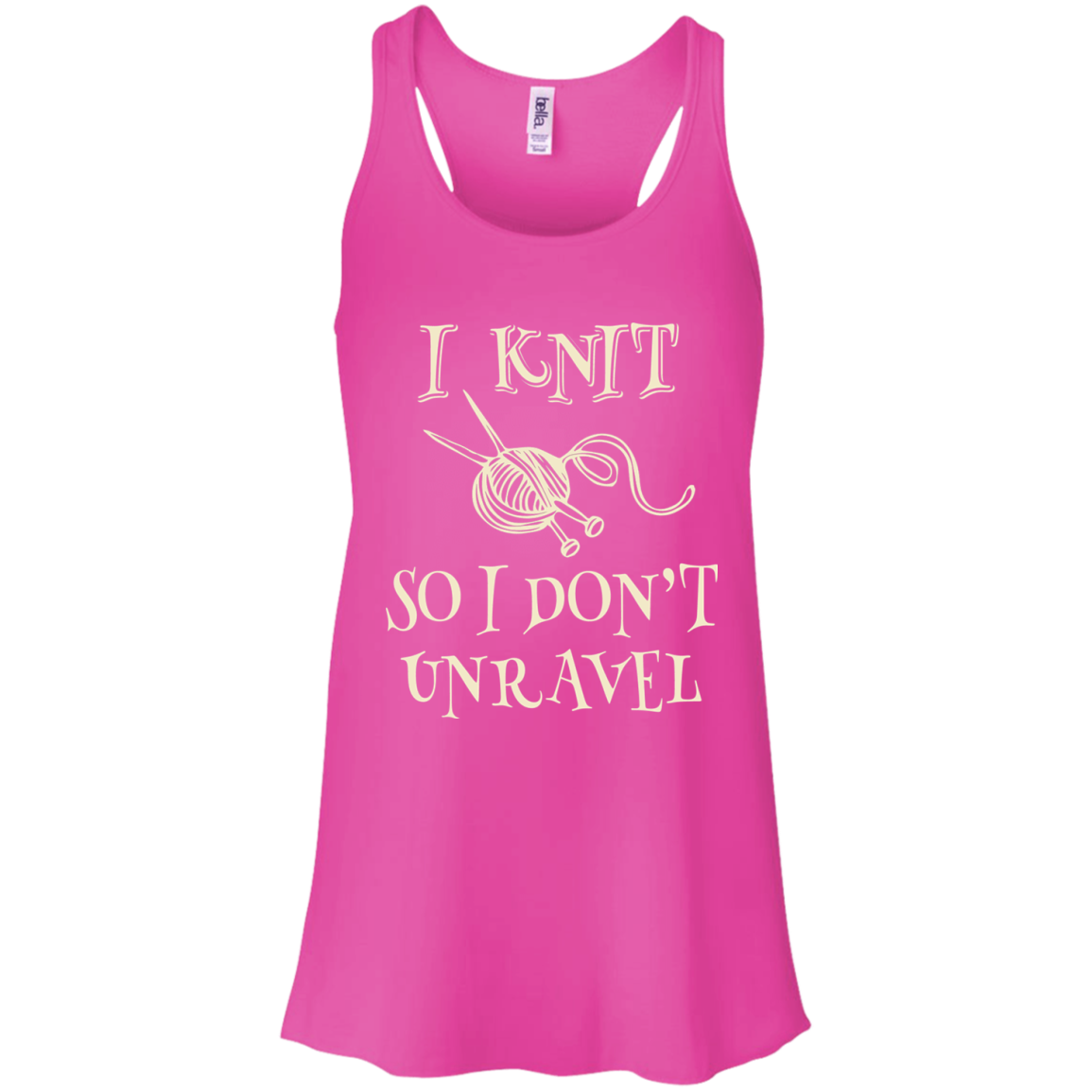 I Knit So I Don't Unravel Flowy Racerback Tank