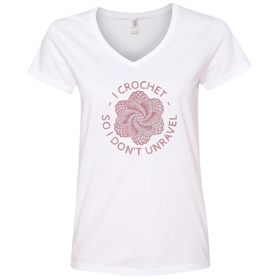 I Crochet So I Don't Unravel Ladies V-Neck T-Shirt