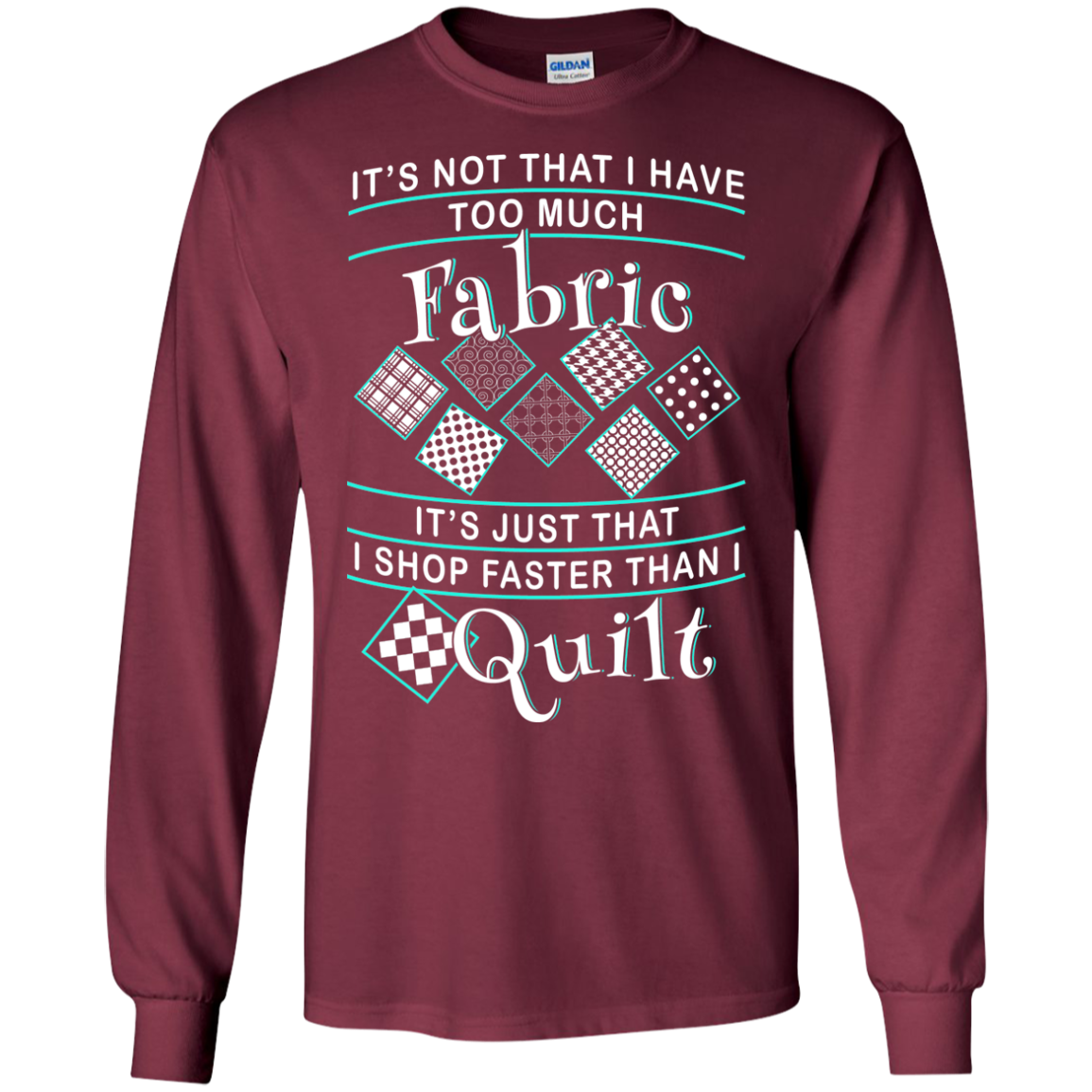 I Shop Faster than I Quilt Long Sleeve Ultra Cotton T-Shirt - Crafter4Life - 6