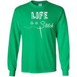 Life is a Stitch LS Ultra Cotton T-Shirt