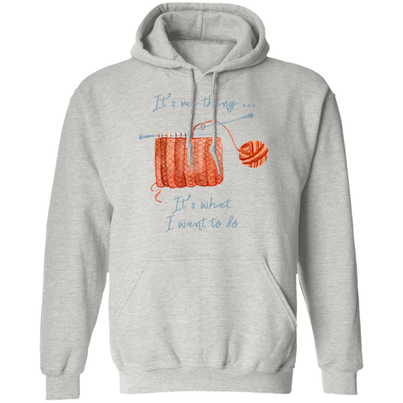 It's My Thing - Knitting Pullover Hoodie