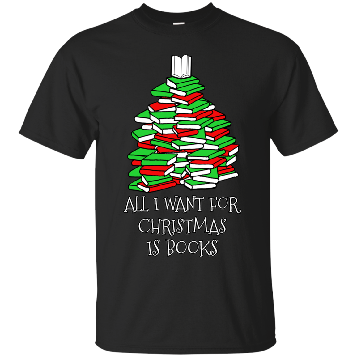 All I Want for Christmas is Books Ultra Cotton T-Shirt