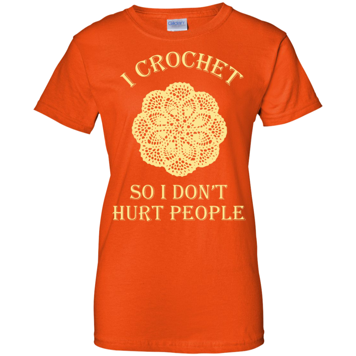I Crochet So I Don't Hurt People Ladies Custom 100% Cotton T-Shirt - Crafter4Life - 2