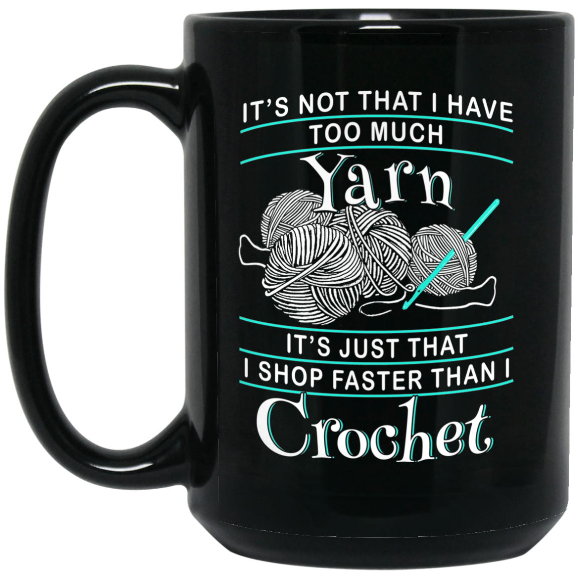 I Shop Faster than I Crochet Mugs (black)