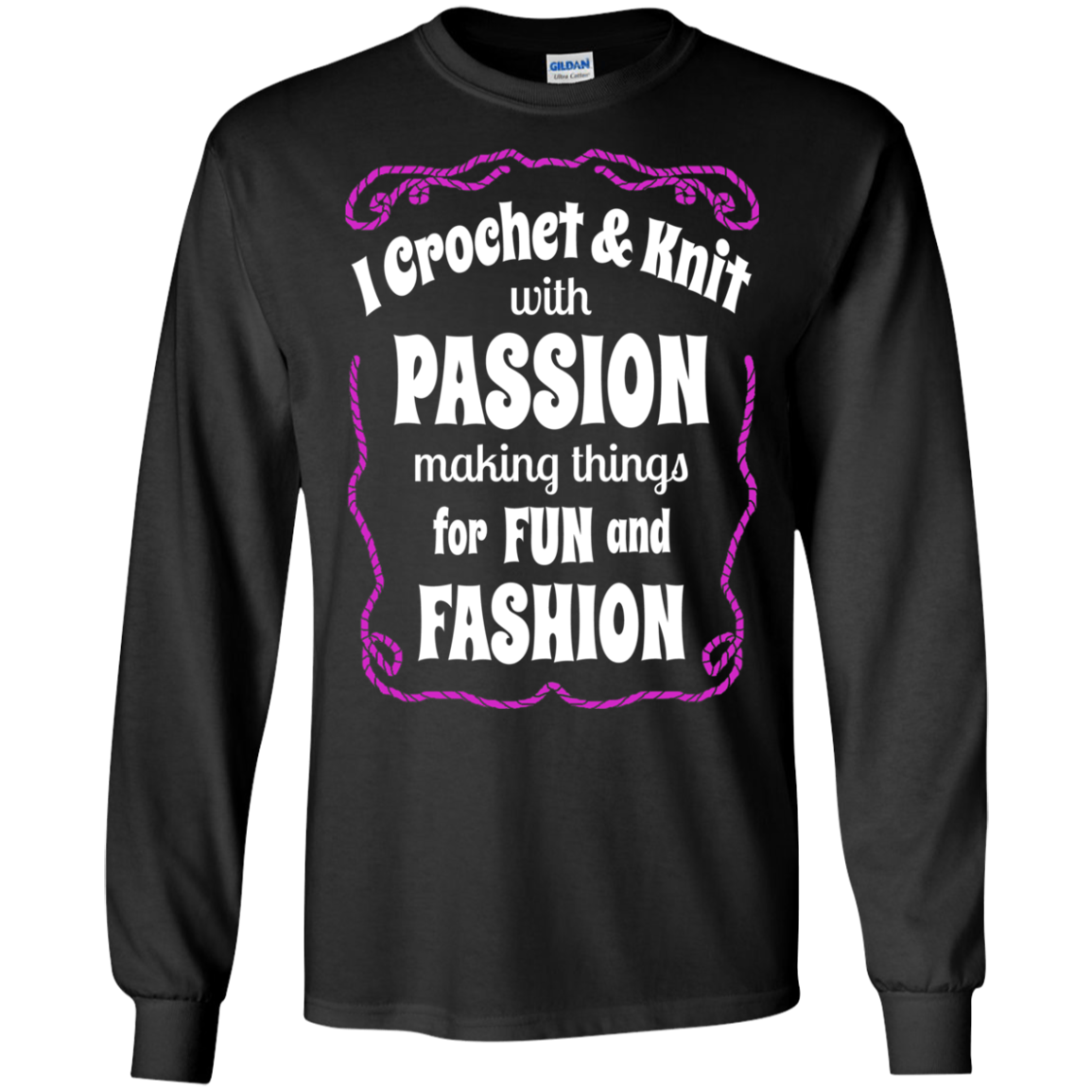 I Crochet & Knit with Passion LS Ultra Cotton T-Shirt