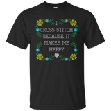 I Cross Stitch Because It Makes Me Happy Custom Ultra Cotton T-Shirt - Crafter4Life - 2