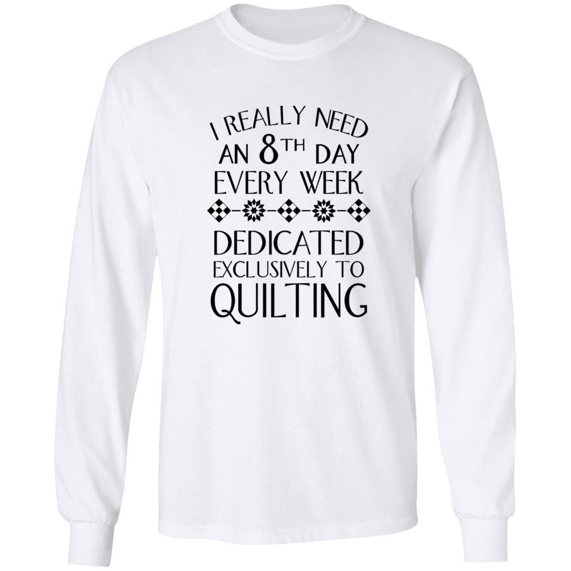 8th Day Quilting Long Sleeve T-Shirt