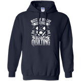 Most of My Life (Quilting) Pullover Hoodies - Crafter4Life - 3