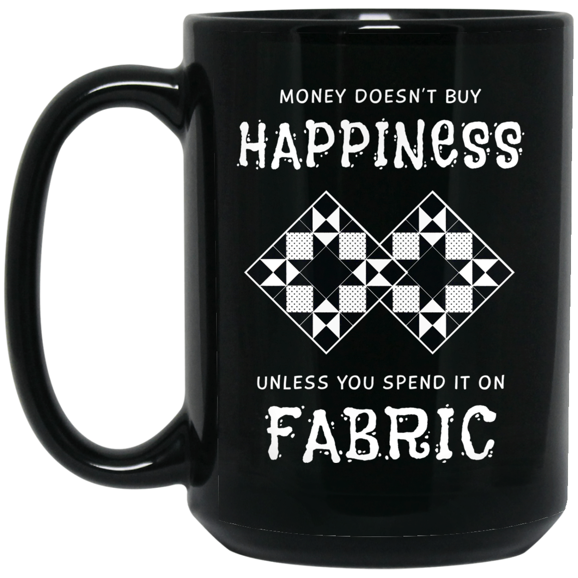 Money Doesn't Buy Happiness - Fabric