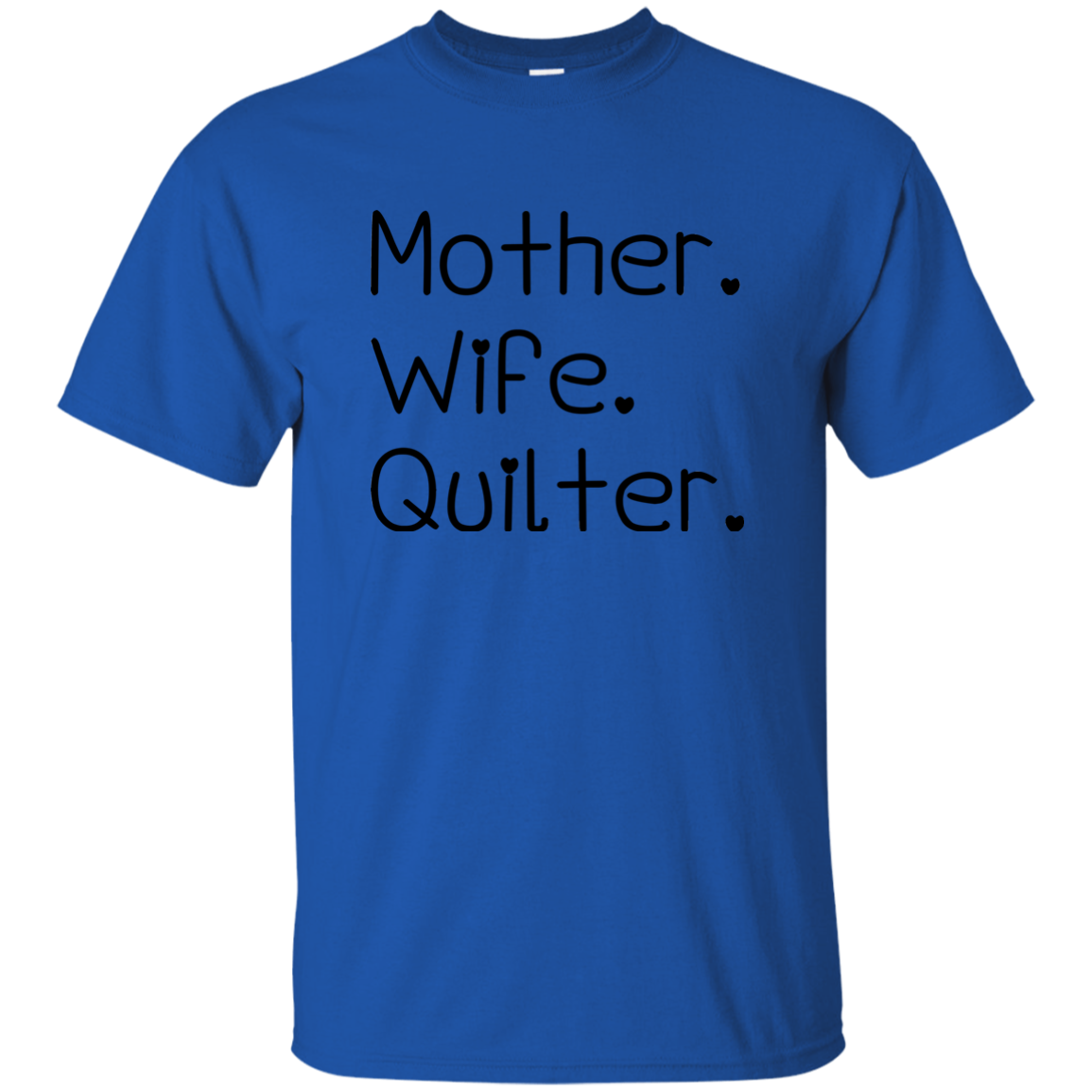 Mother-Wife-Quilter Ultra Cotton T-Shirt