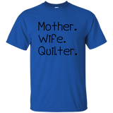 Mother-Wife-Quilter Ultra Cotton T-Shirt