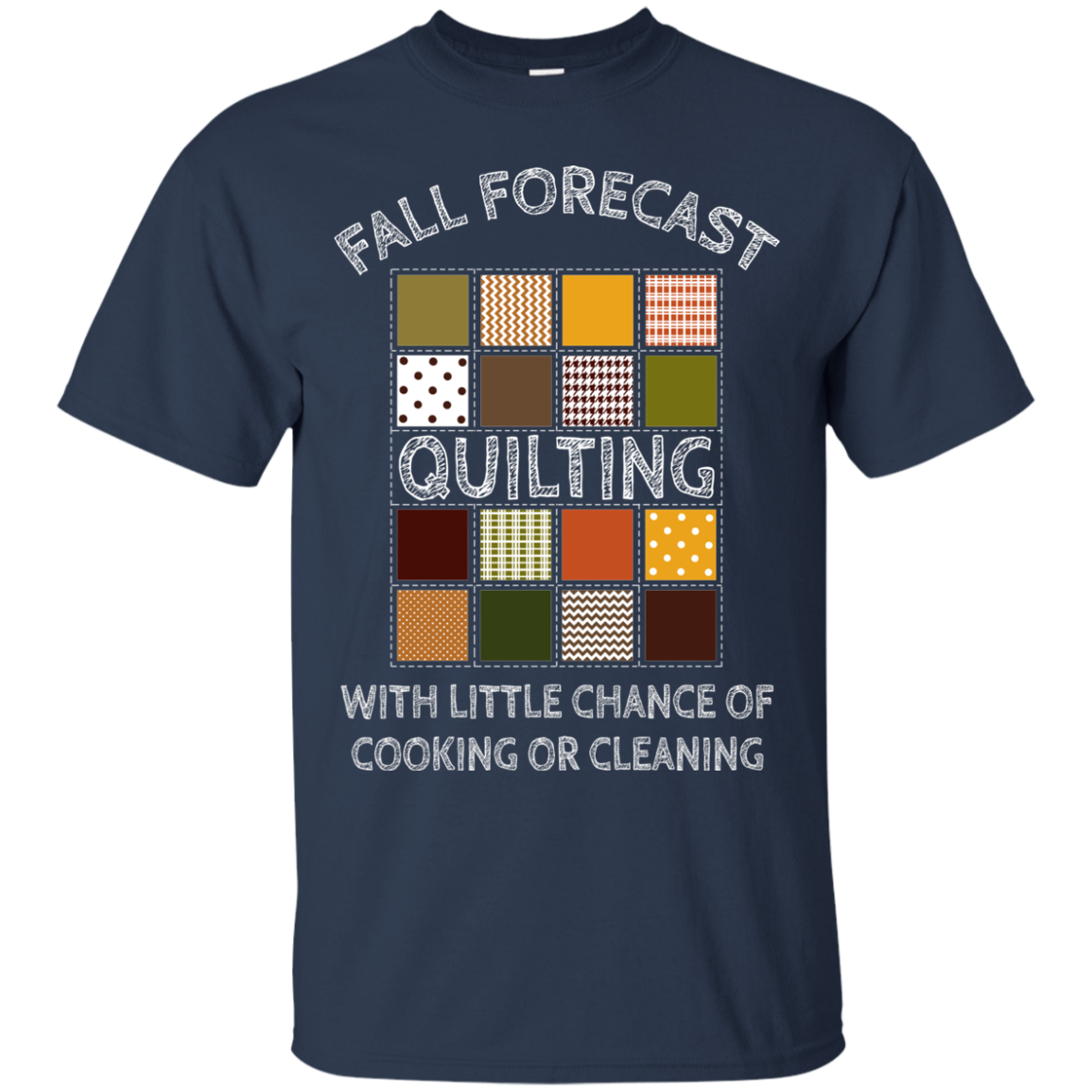 Fall Forecast - Quilting Ultra Cotton T-Shirt
