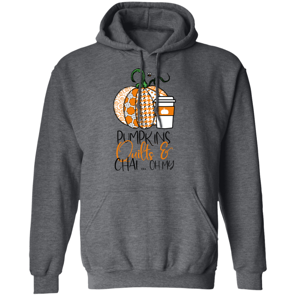 Pumpkins, Quilts & Chai Hoodie