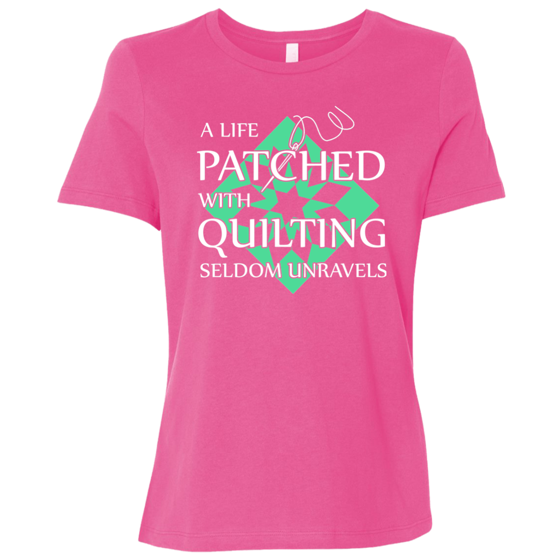 Quilting Seldom Unravels Ladies' Relaxed Jersey Short-Sleeve T-Shirt