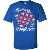 Quilters Make Better Comforters Custom Ultra Cotton T-Shirt - Crafter4Life - 9