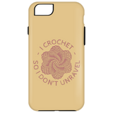 I Crochet So I Don't Unravel iPhone Cases