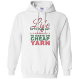Life is Too Short to Use Cheap Yarn Pullover Hoodies - Crafter4Life - 3