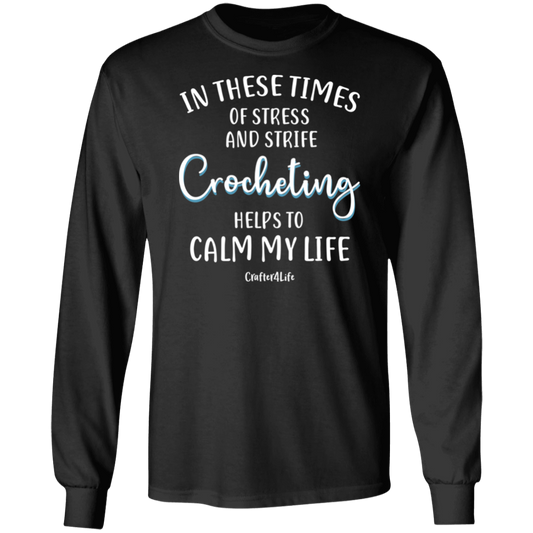 Crocheting Helps to Calm My Life LS Ultra Cotton T-Shirt