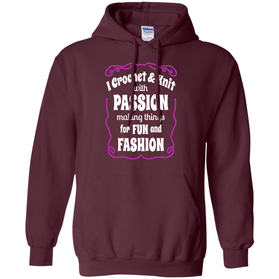 I Crochet & Knit with Passion Pullover Hoodie