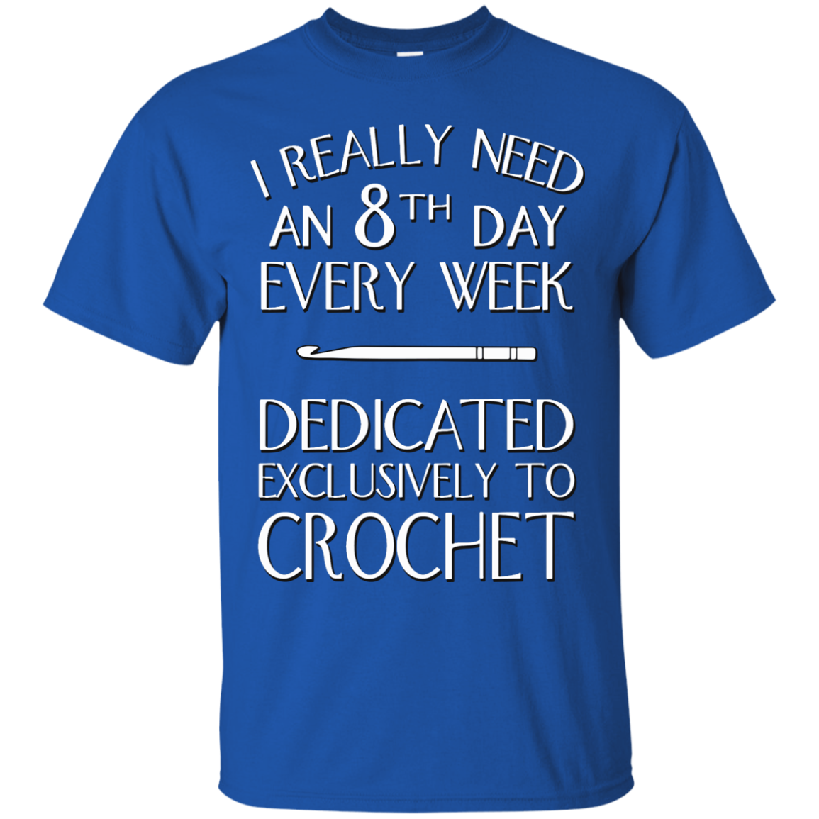 8th Day Crochet Custom Ultra Cotton T-Shirt - Crafter4Life - 10