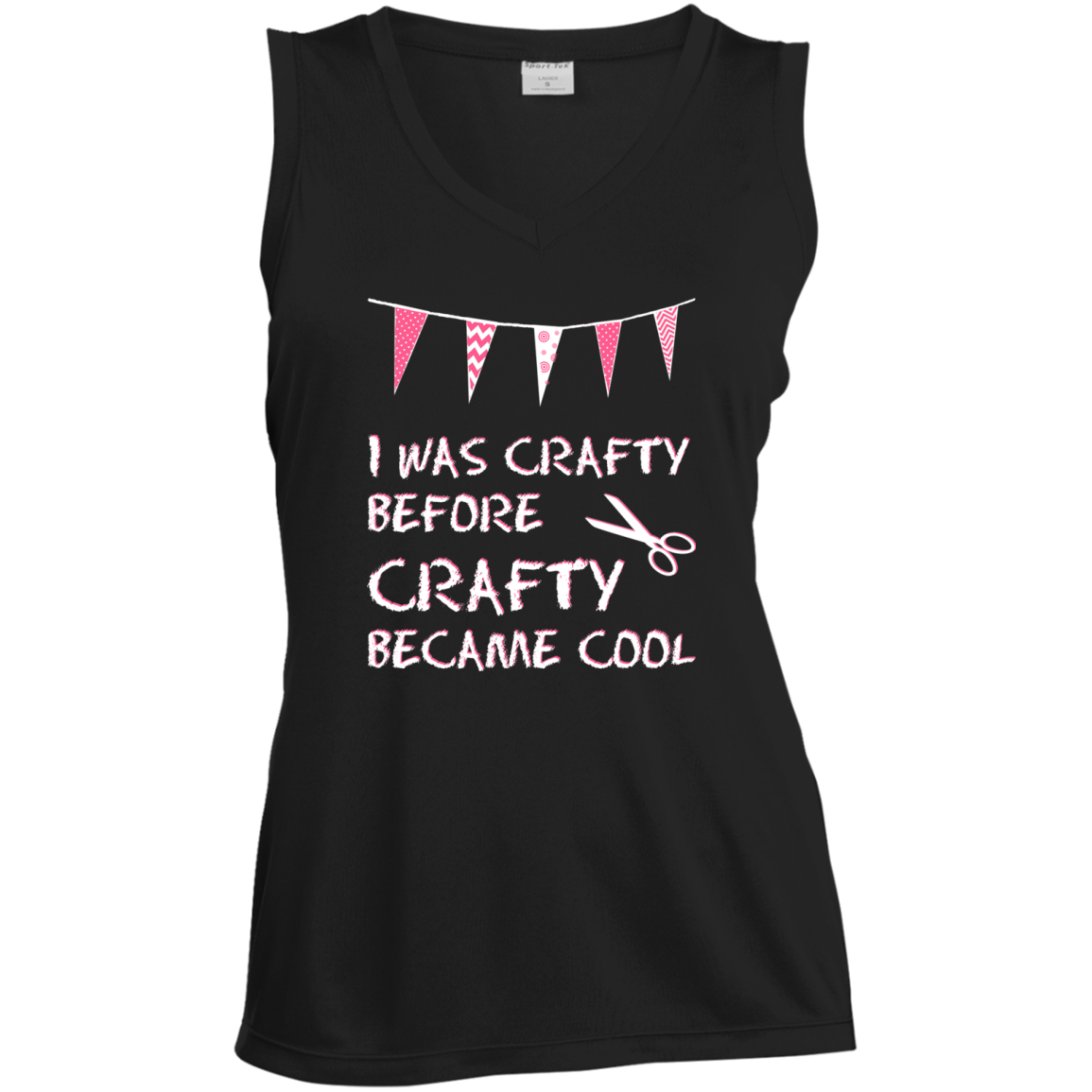 I Was Crafty Before Crafty Became Cool Ladies' Sleeveless Moisture Absorbing V-Neck