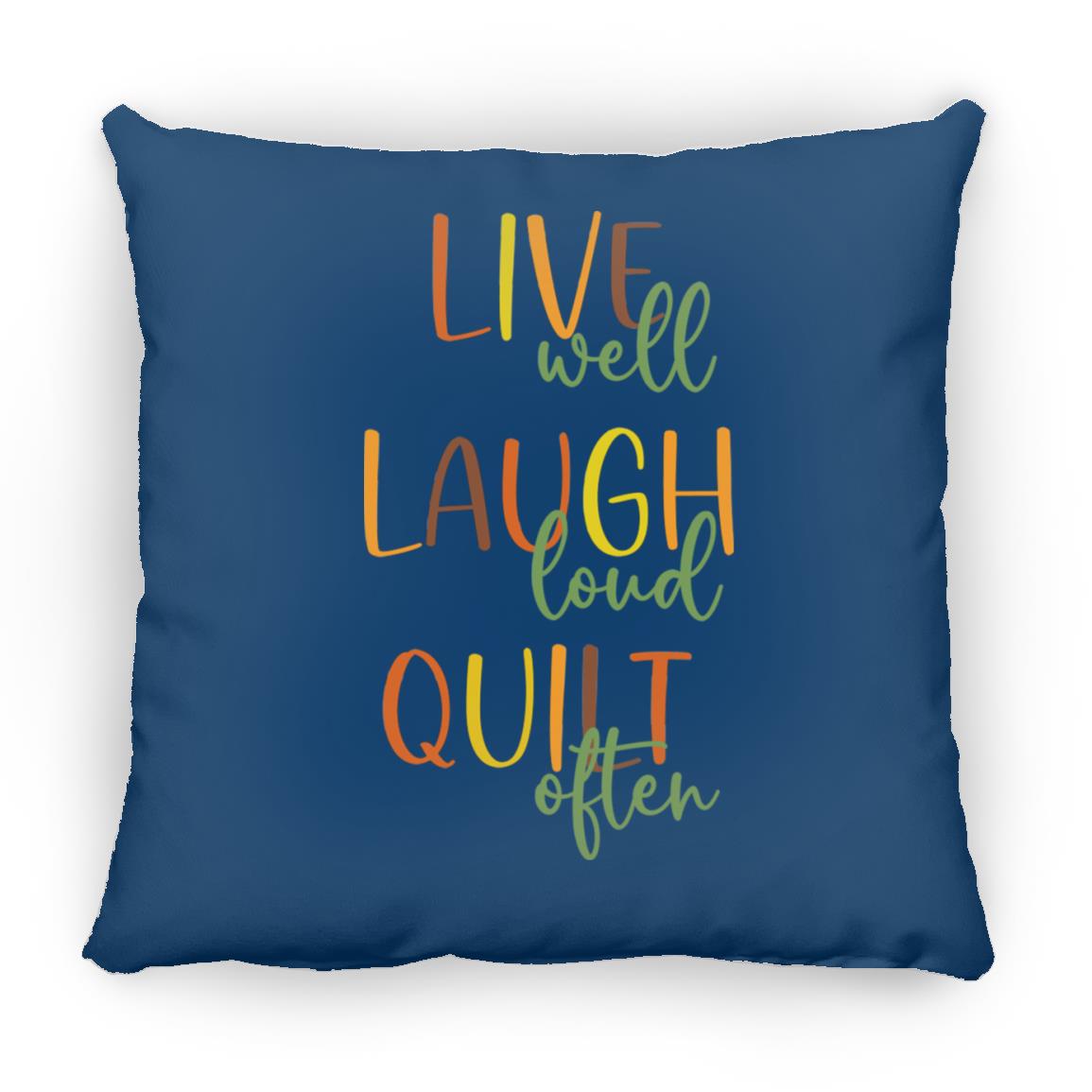 Live Well Quilt Often Pillows