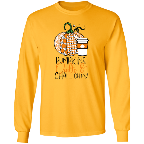 Pumpkins, Quilts & Chai Long Sleeve T-Shirt