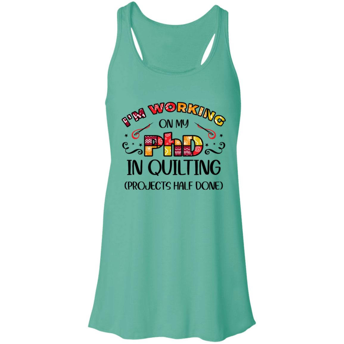 PhD in Quilting Flowy Racerback Tank