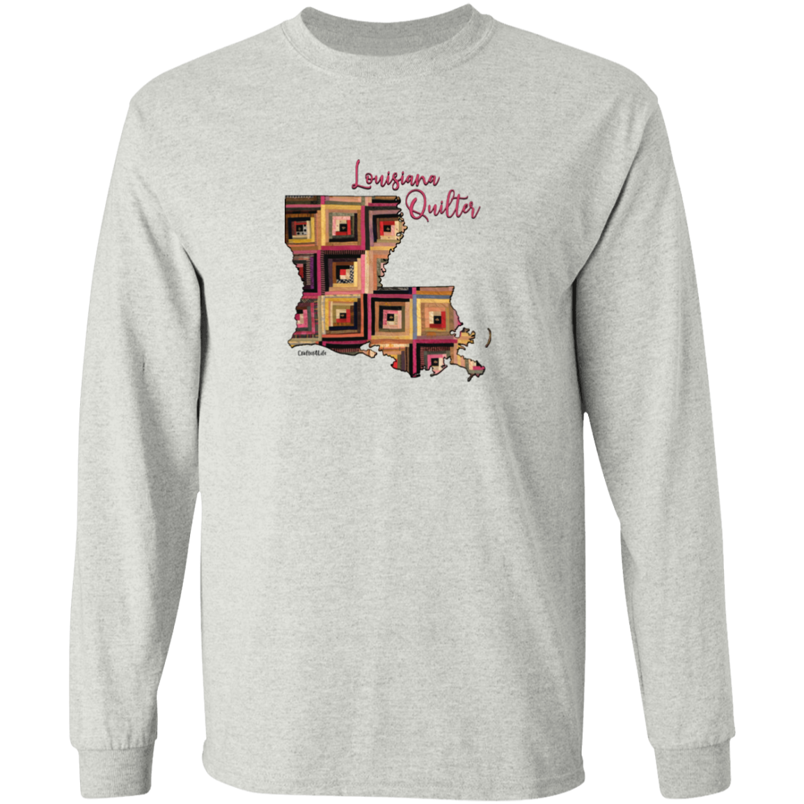 Louisiana Quilter Long Sleeve T-Shirt, Gift for Quilting Friends and Family