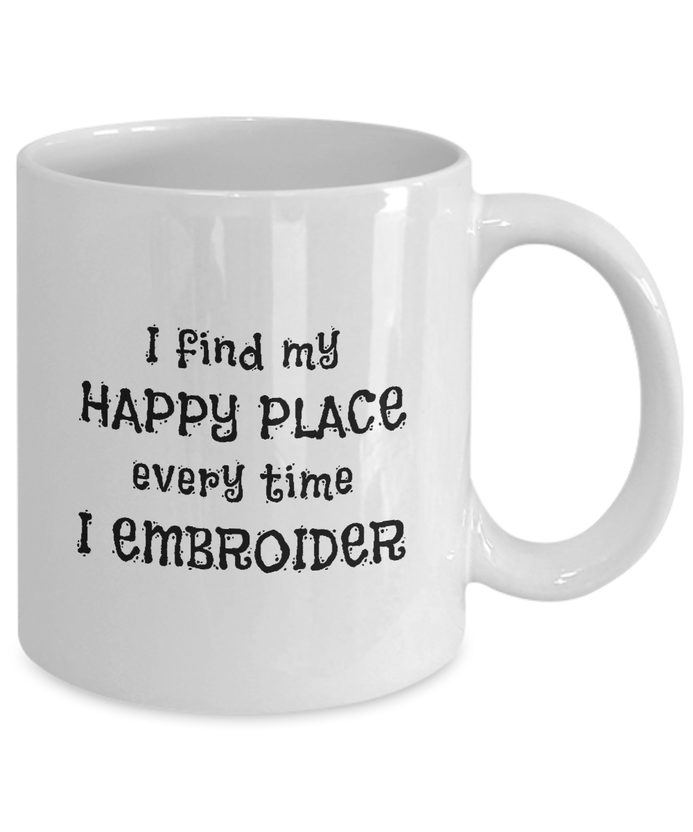 I Find My Happy Place Every Time I Embroider - Mugs