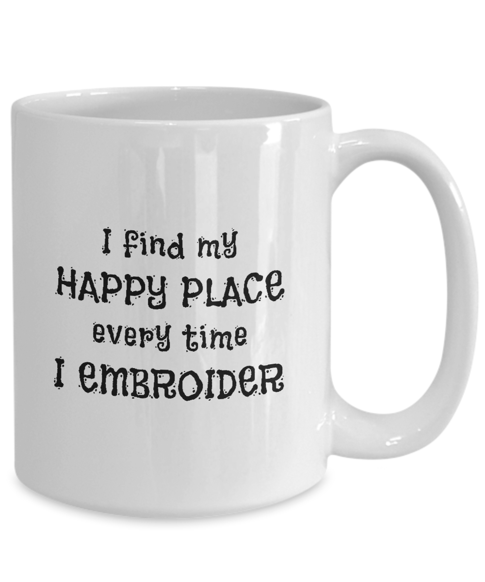 I Find My Happy Place Every Time I Embroider - Mugs