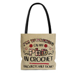 PhD in Crochet - Cloth Tote Bag