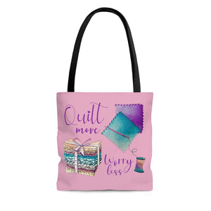 Quilt More, Worry Less - Cloth Tote Bag