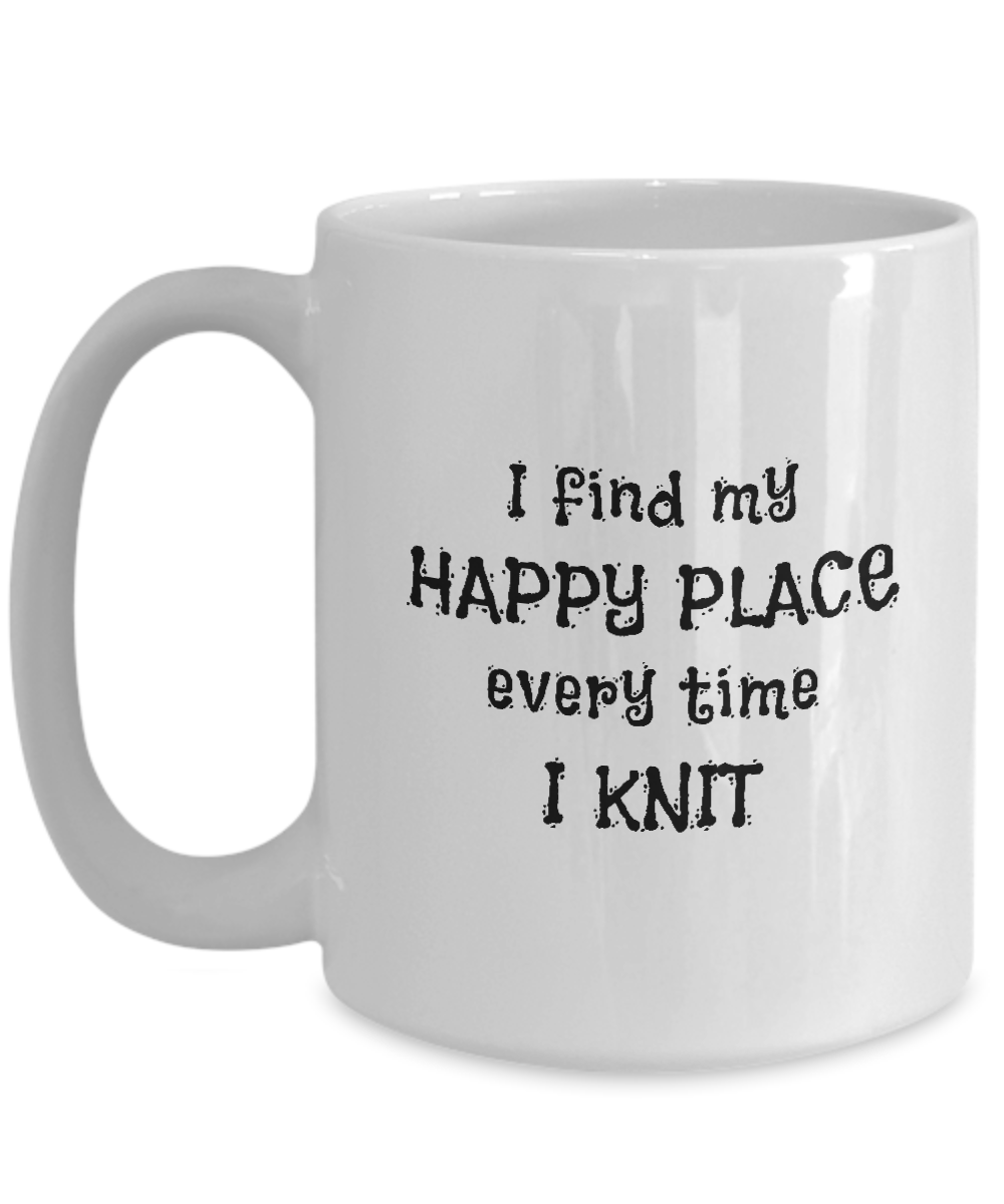I Find My Happy Place Every Time I Knit - Mugs