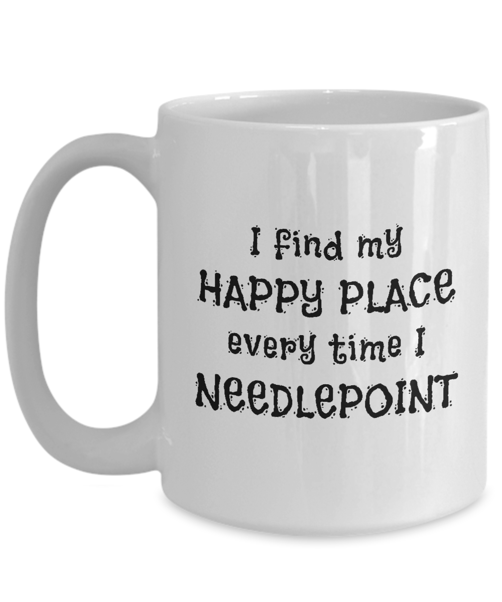 I Find My Happy Place Every Time I Needlepoint - Mugs